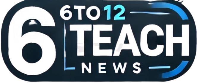 6to12teach News